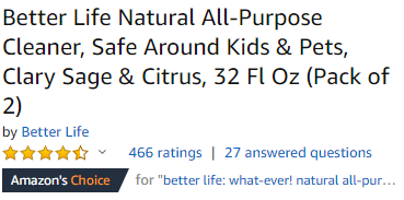 Better Life Cleaner is an Amazon's Choice product. 
