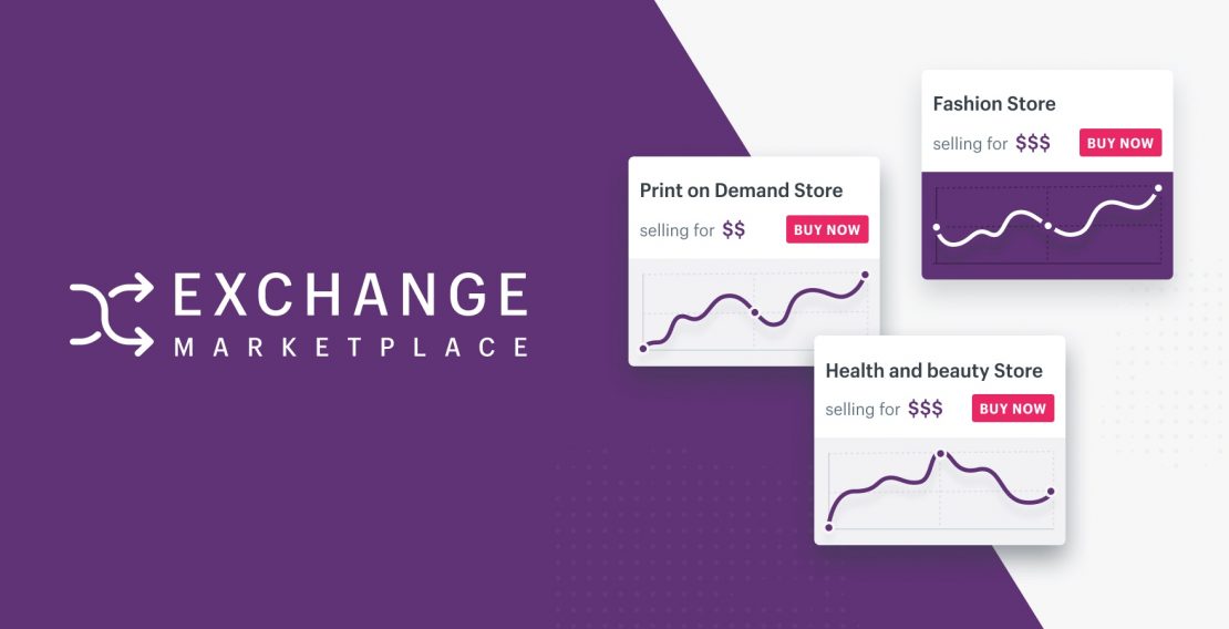 Exchange is a great marketplace to buy and sell premade dropshipping stores